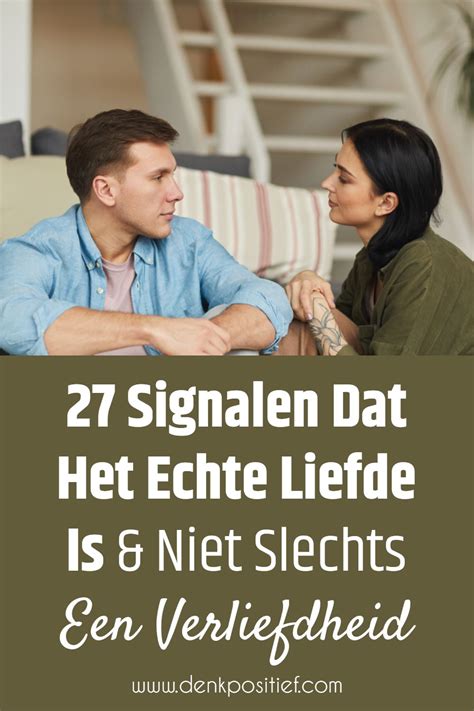 geen verliefdheid voelen|27 Signalen Dat Het Echte Liefde Is & Niet Slechts。